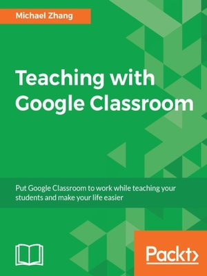 cover image of Teaching with Google Classroom
